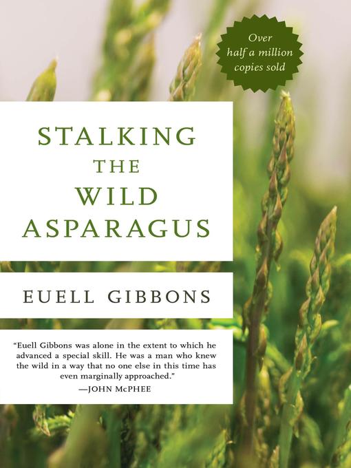 Cover image for Stalking the Wild Asparagus